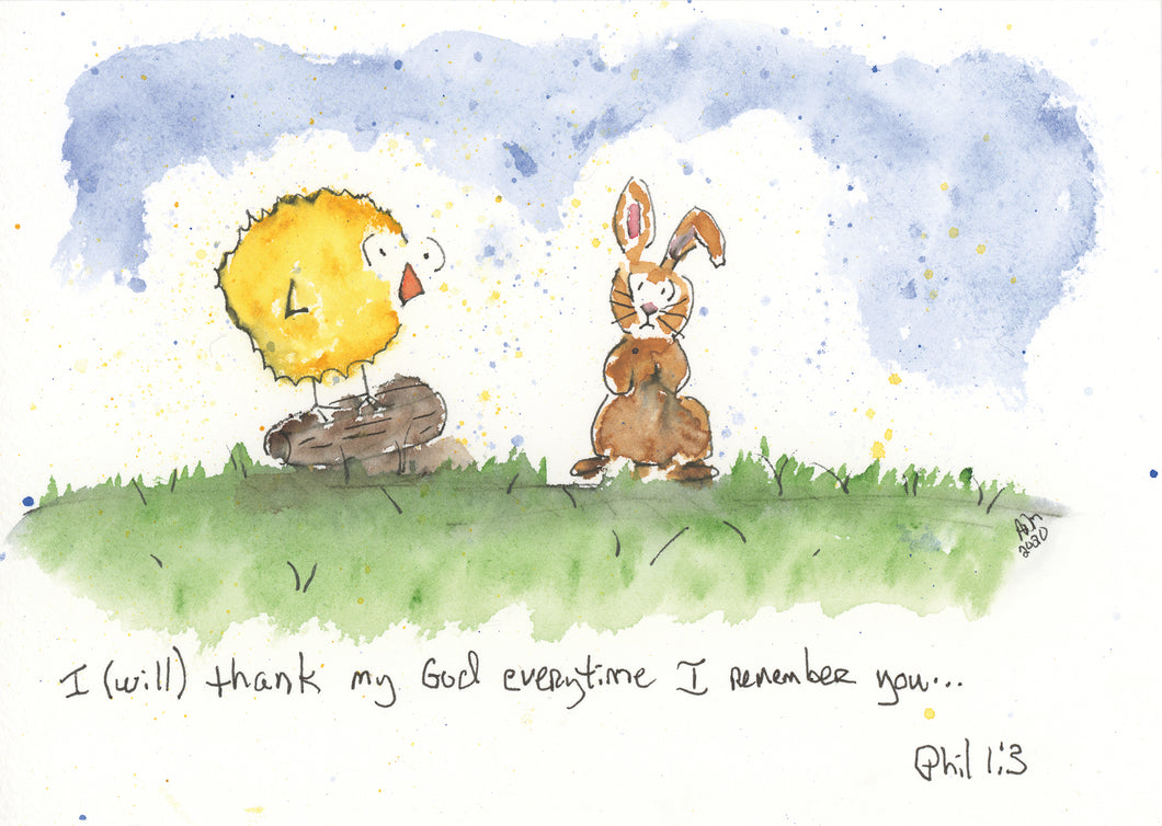 I (will) thank my God...Phil 1:3