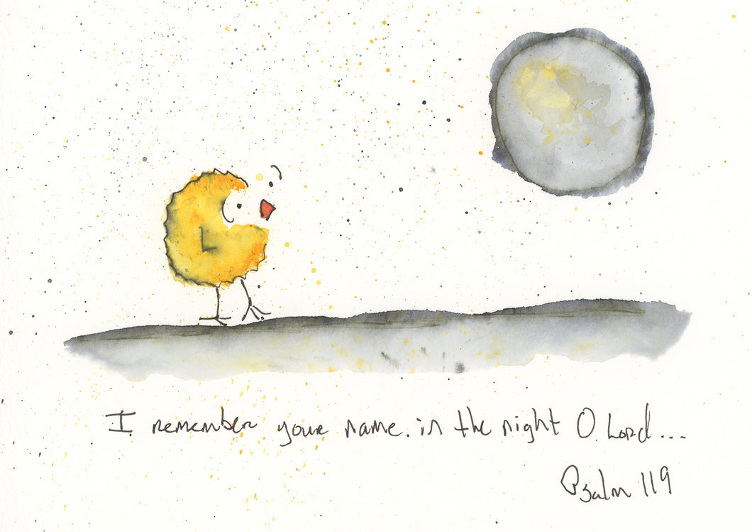 I remember Your name in the night O Lord...Psalm 119