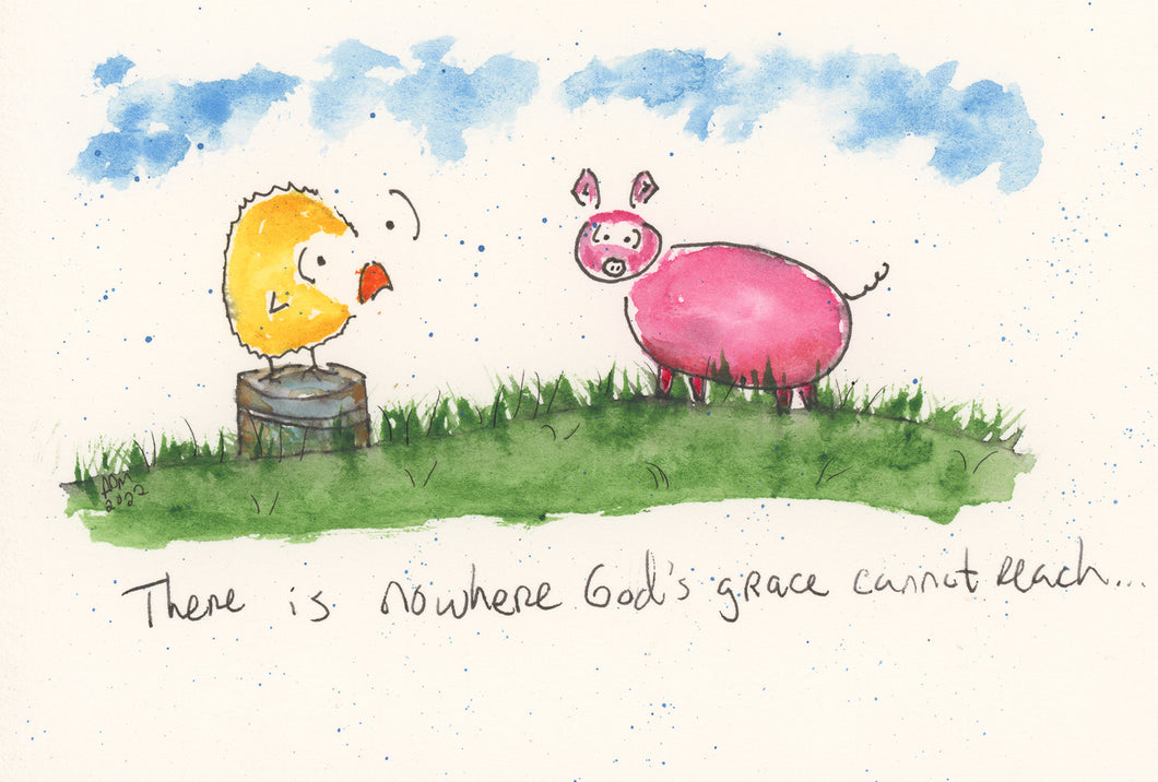There is nowhere God's grace can't reach.