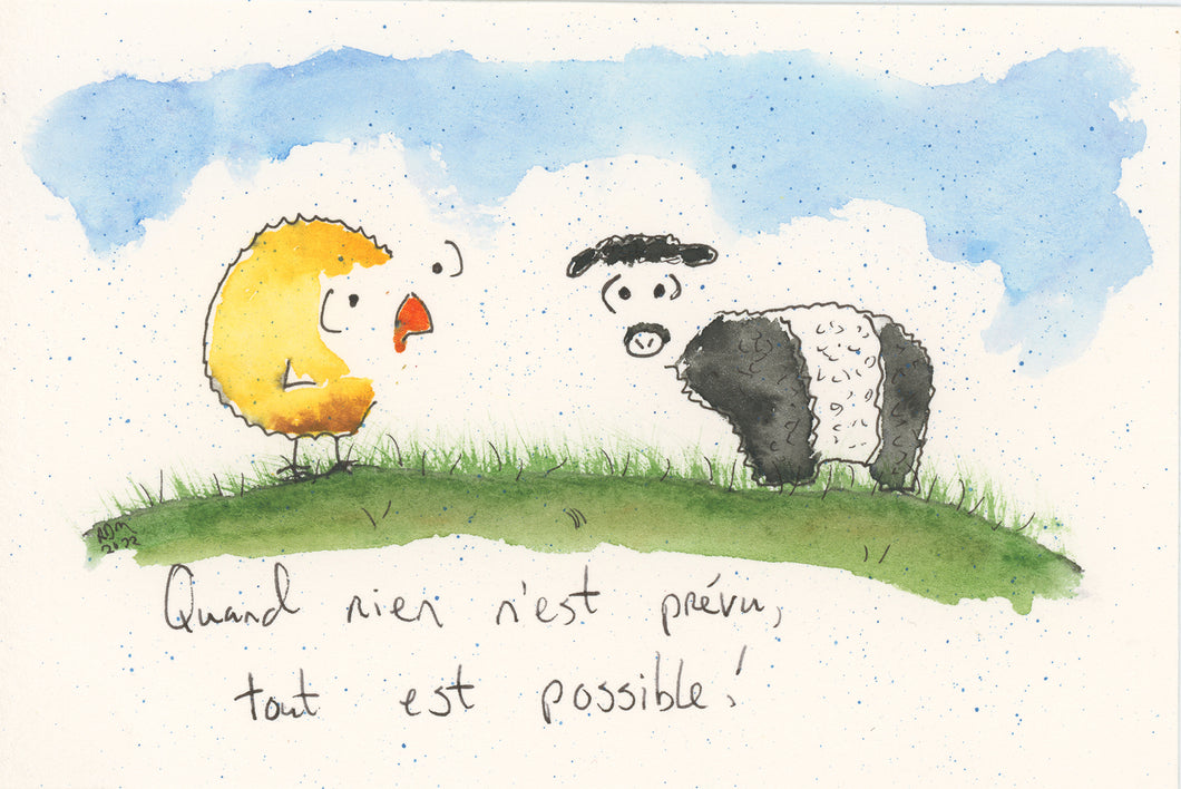 Quand rien n'est prévu, tout est possible!