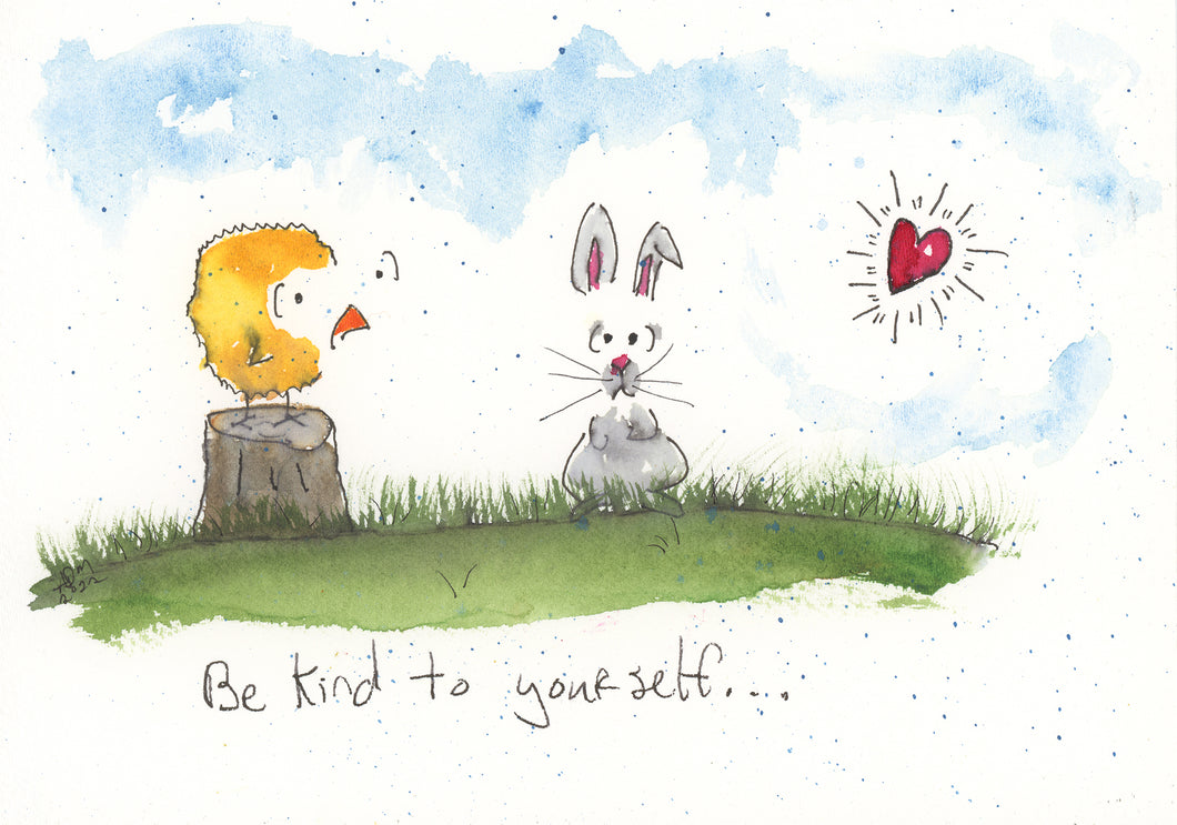Be kind to yourself.