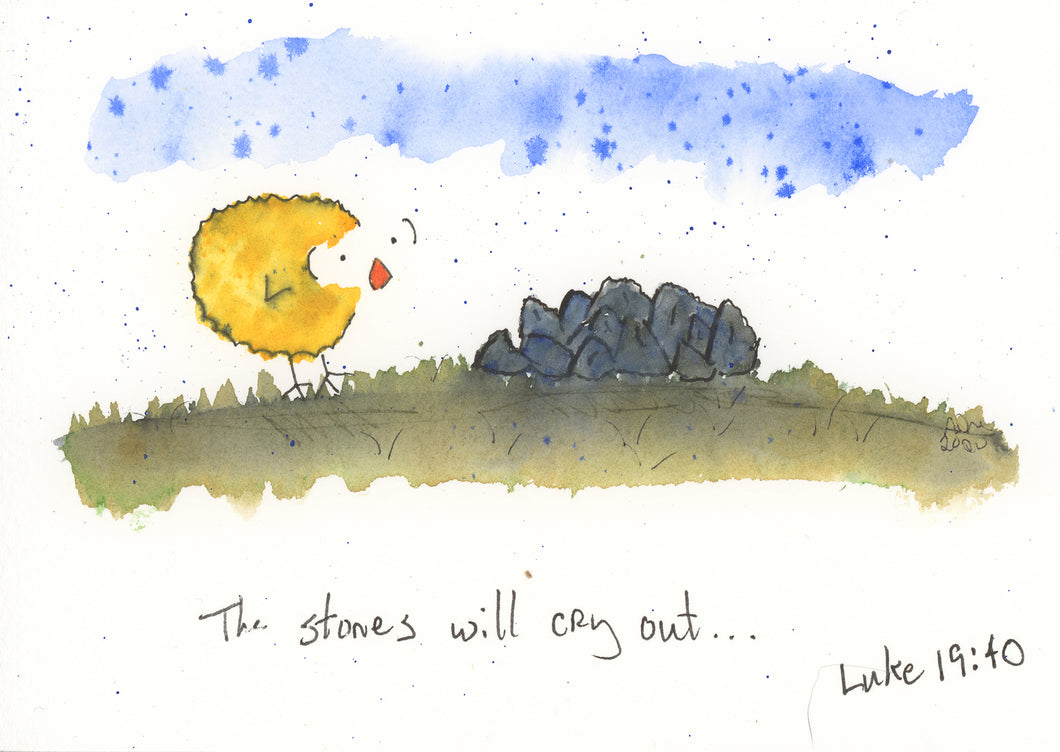 The Stones will Cry Out...Luke 19:40
